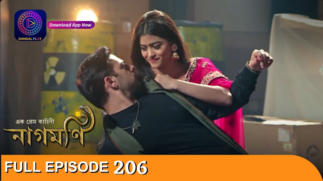 Ishq Ki Dastaan Naagmani | এক প্রেম কাহিনী নাগমণি | Full Episode 206 | Enterr10 Bangla