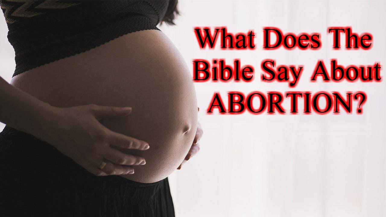 What Does The Bible Say About ABORTION?