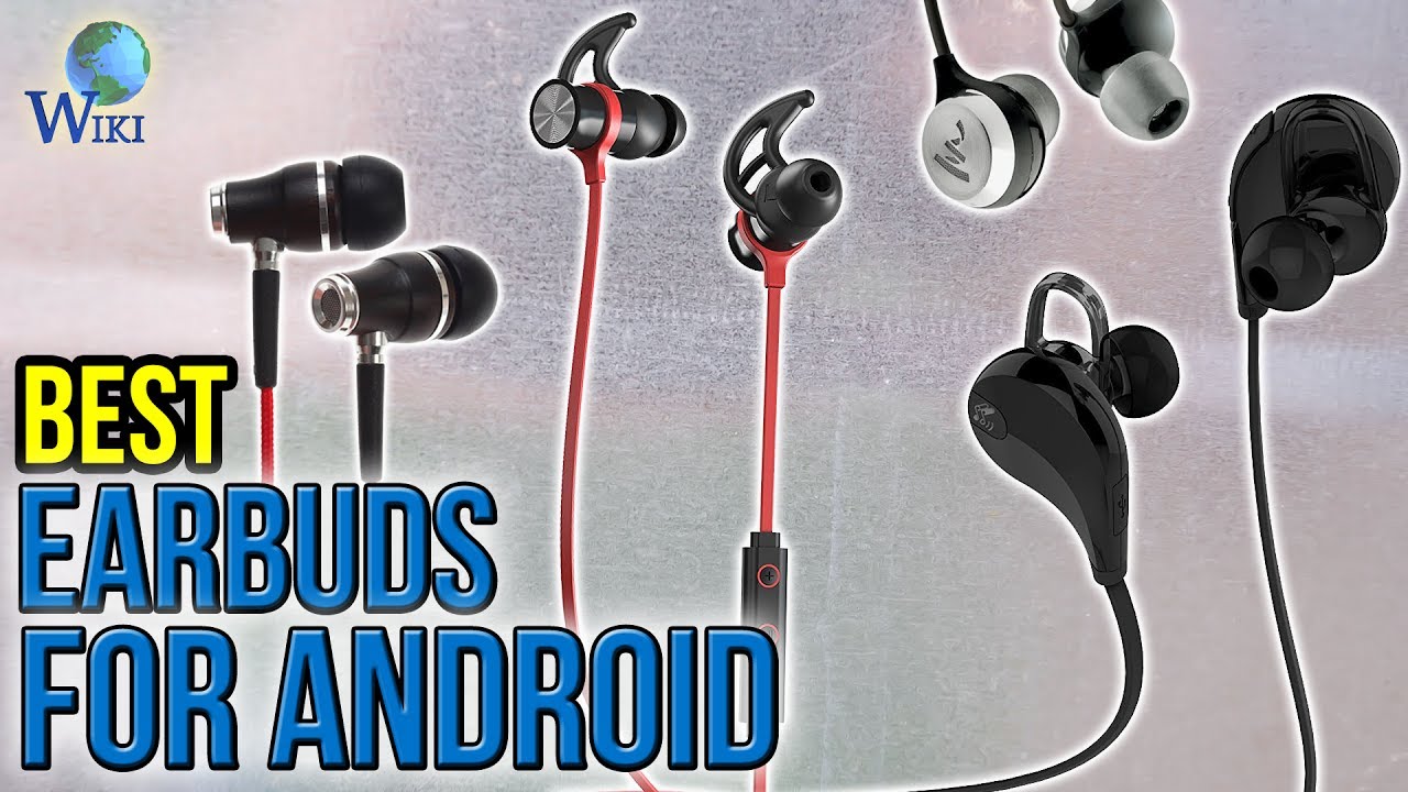 10 Best Earbuds For Android 2017