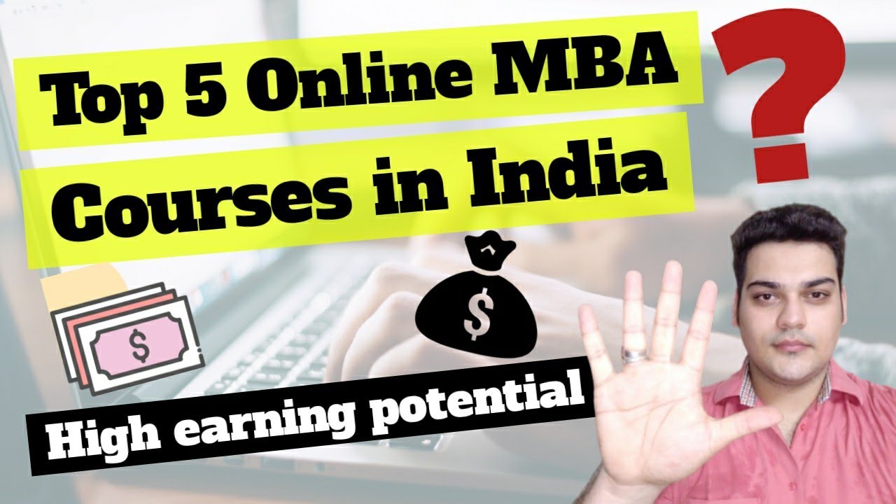 Top 5 online MBA Courses in India in 2020? Online MBA Worth it?