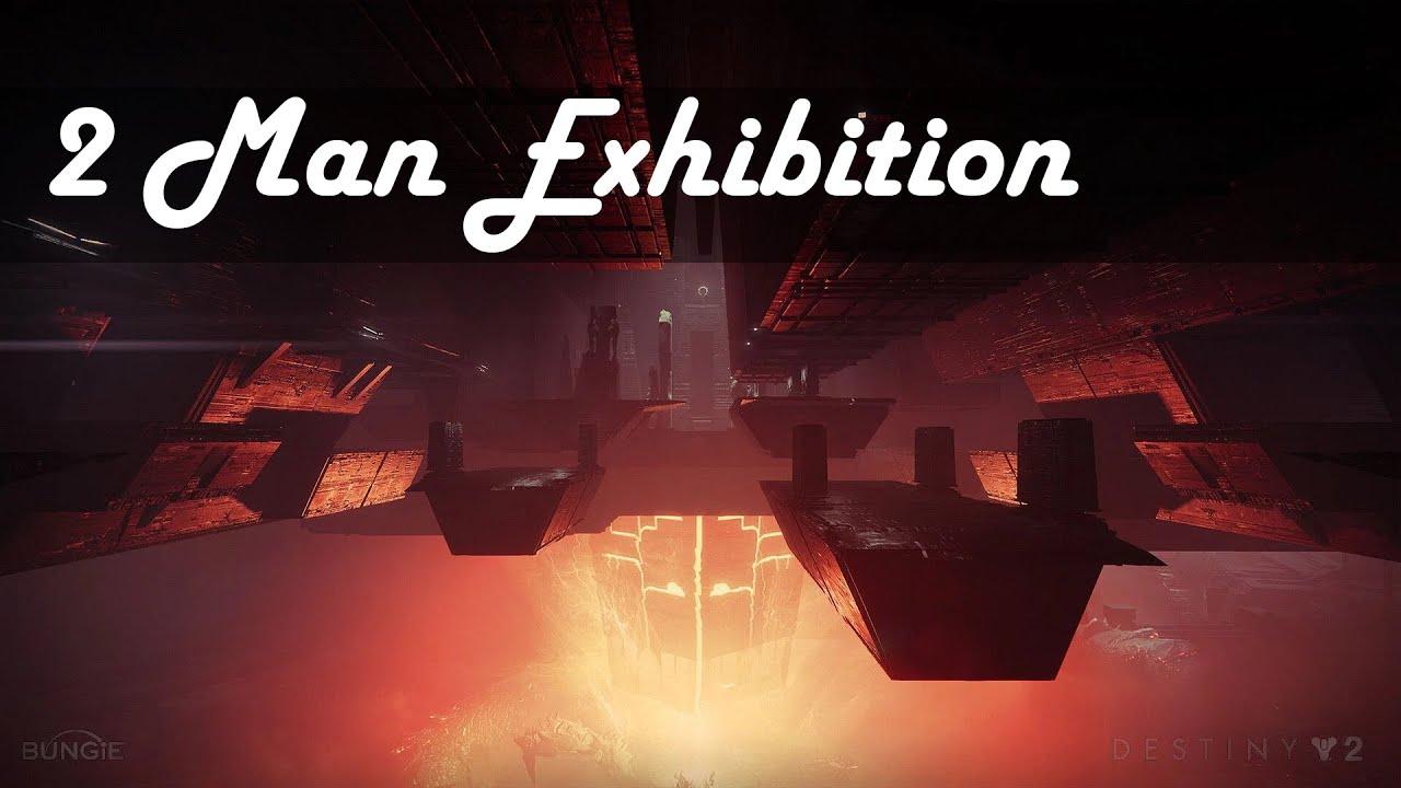 2 Man Exhibition - No Deaths  |  Vow of the Disciple