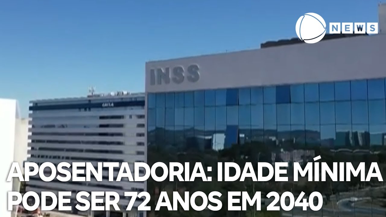 Aposentadoria no Brasil: idade mínima pode ser 72 anos em 2040 e 78 anos em 2060
