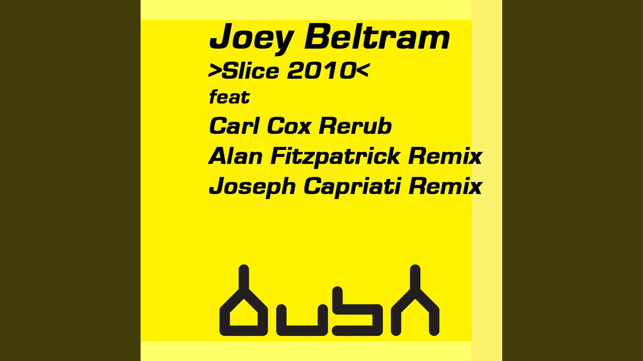 Slice 2010 (Carl Cox Rerub)