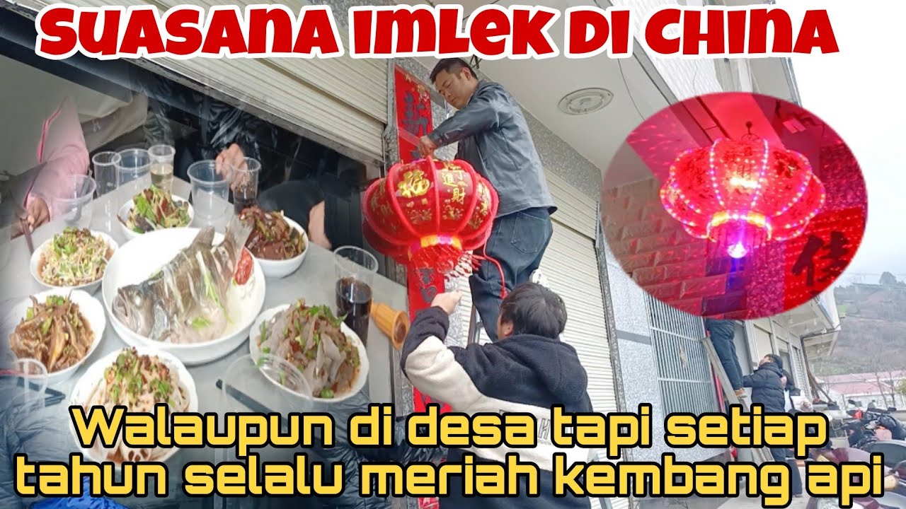 SUASANA IMLEK DI CHINA PEDESAAN‼️SETUAP TAHUN SELALU MERIAH KEMBANG API, MAKAN BERSAMA KELUARGA INTI