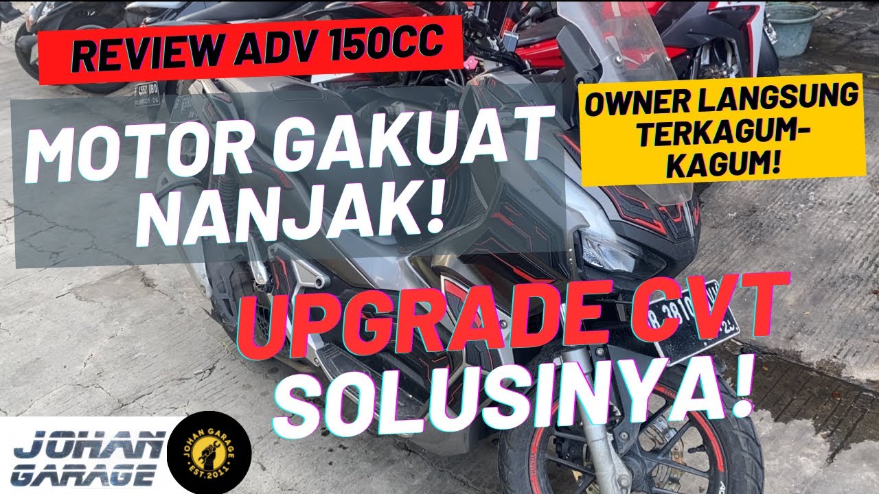 MOTOR GAKUAT NANJAK + NGONDOI! HONDA ADV 150 Langsung Upgrade CVT