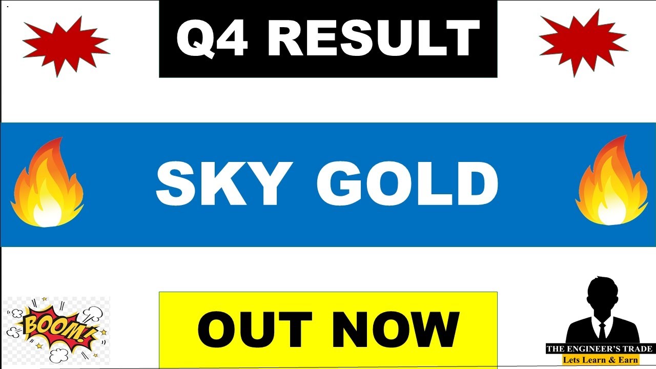 Sky Gold Q4 Results 2026 | Sky Gold Results Today | Sky Gold Ltd Share Latest News 