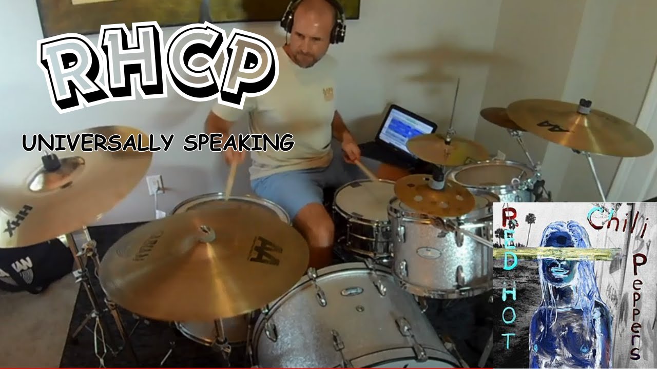 Red Hot Chili Peppers - Universally Speaking (Drum Cover)
