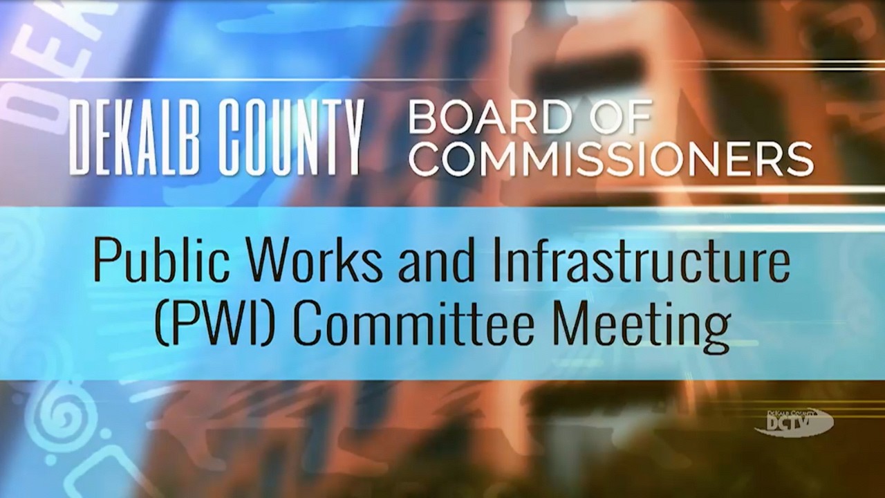 DeKalb County Public Works and Infrastructure (PWI) Committee Meeting - February 17, 2026