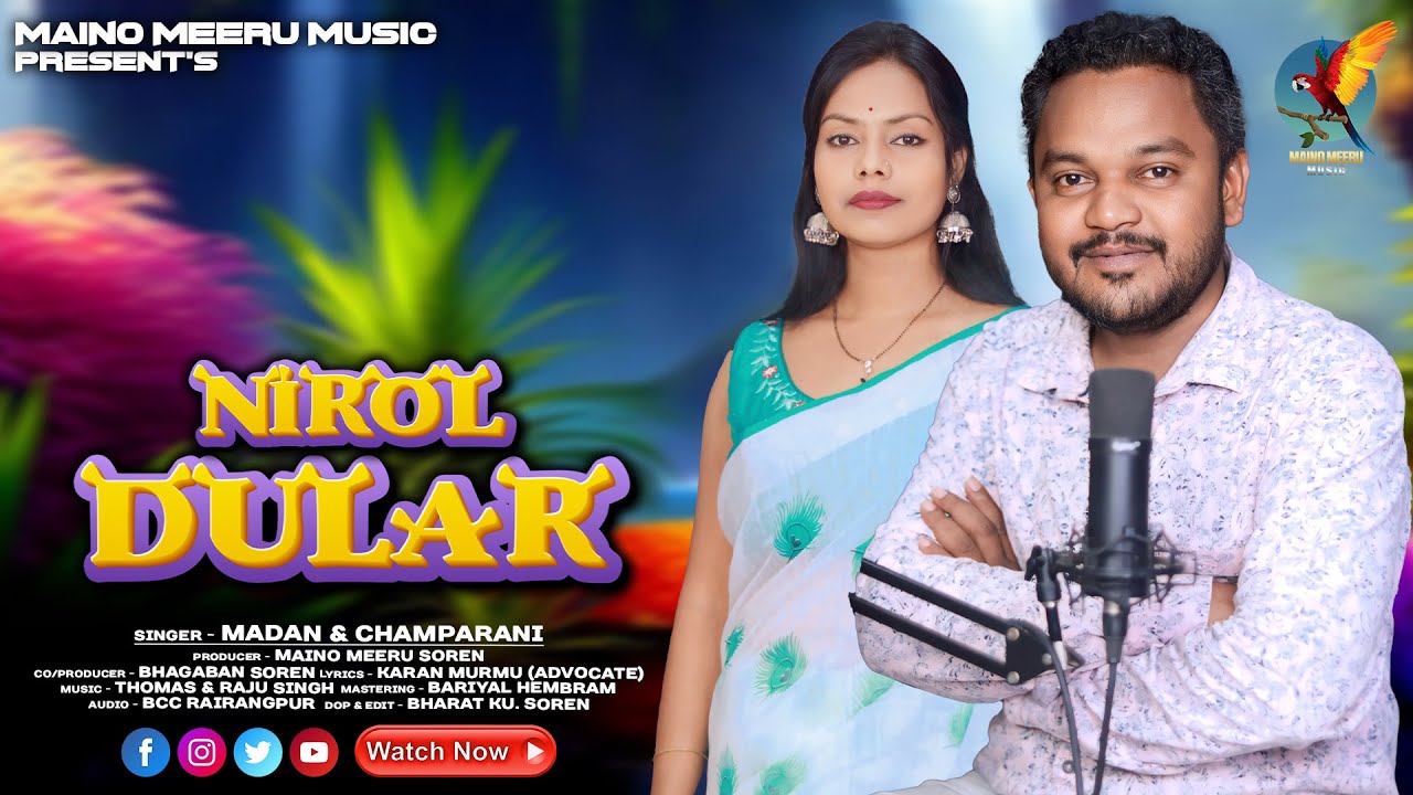 NIROL DULAR II NEW SANTALI SONG 2025 II MADAN & CHAMPARANI II MAINO MEERU MUSIC .