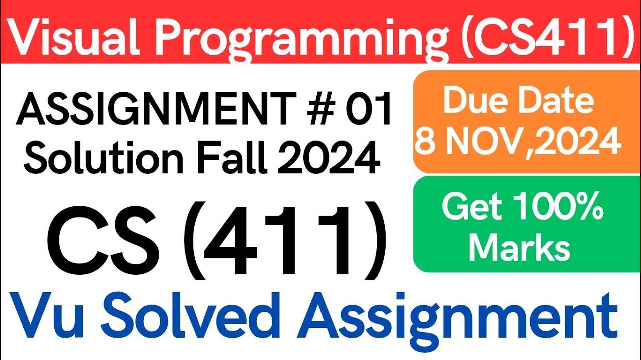 CS411Assignment 1 Solution Fall 2024 | Visual Programming CS(411) Solution VU LMS