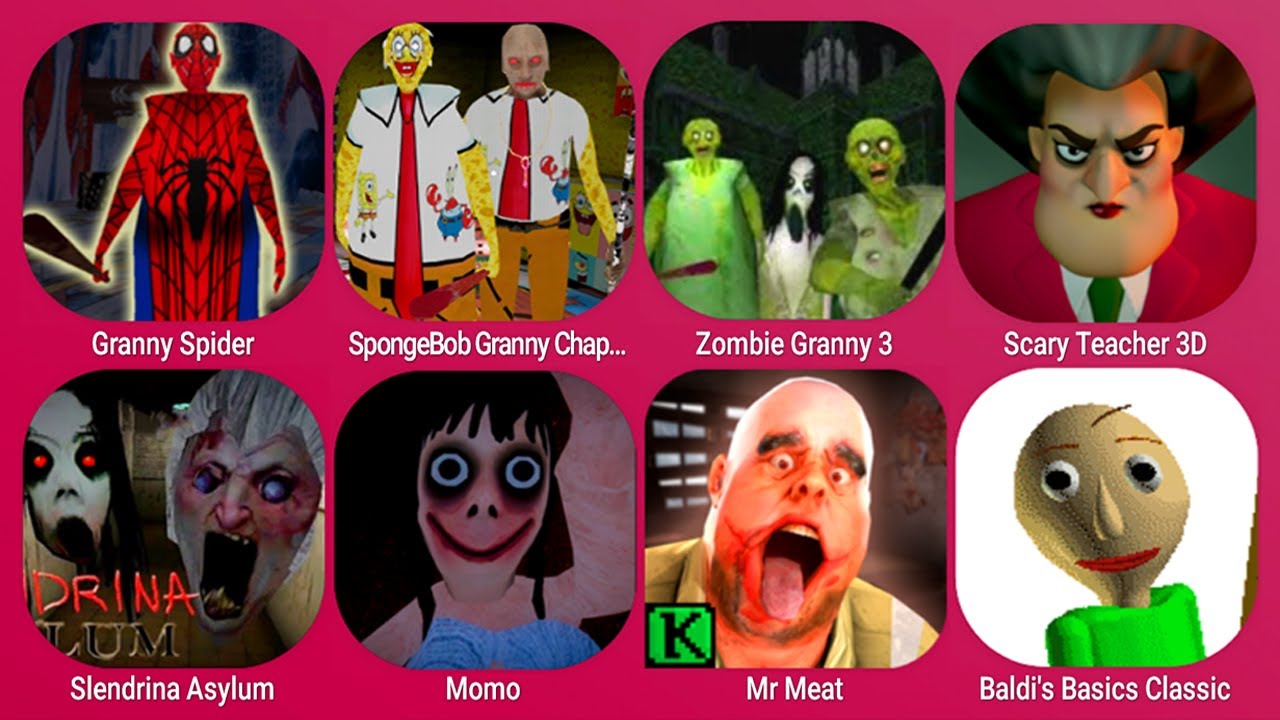 Granny Spider Man, Sponge Granny Chapter Two, Zombie Granny 3, Slendrina Asylum, Mr Meat, Baldi's