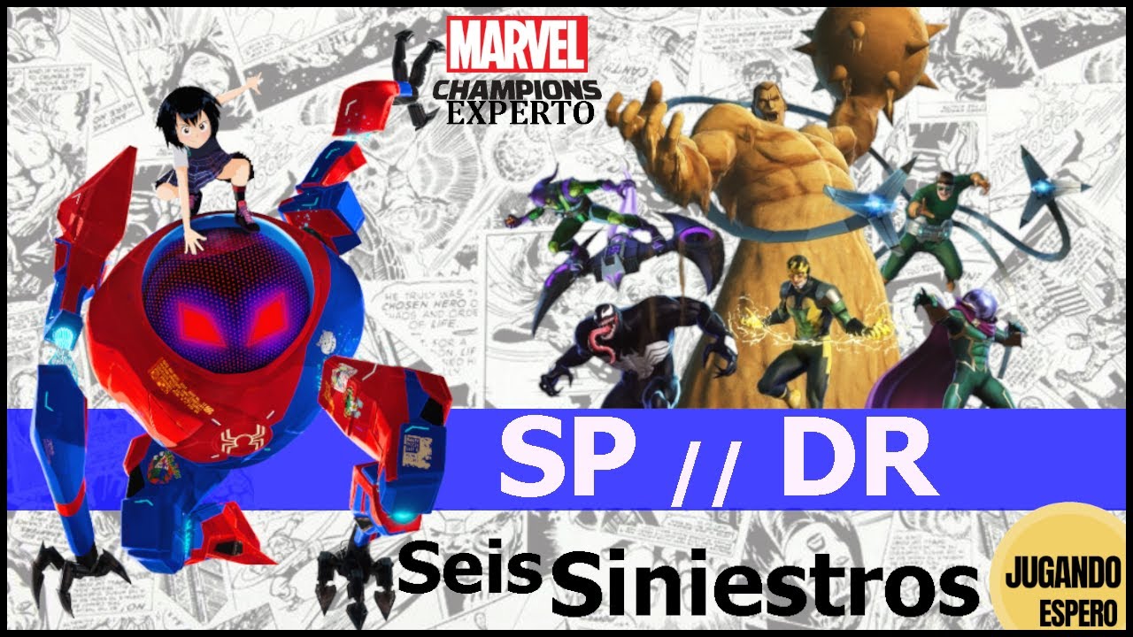 SP//DR vs Los Seis Siniestros (Experto) - Marvel Champions LCG