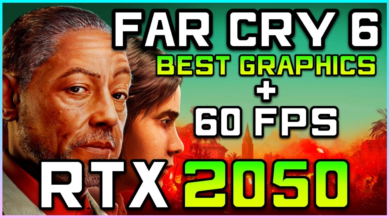 Far Cry 6 | RTX 2050 - Best Graphics Settings For 60+ FPS
