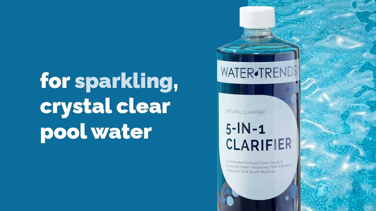 Achieve Sparkling Pool Clarity with 5-in-1 Clarifier