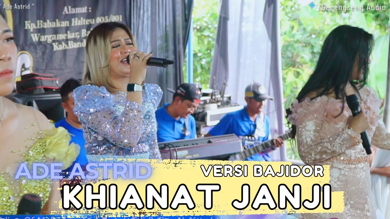 TERBARU || KHIANAT JANJI - ADE ASTRID X GERENGSENG TEAM 