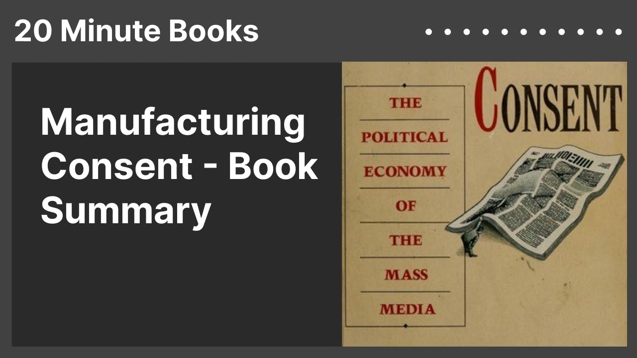 Manufacturing Consent - Book Summary