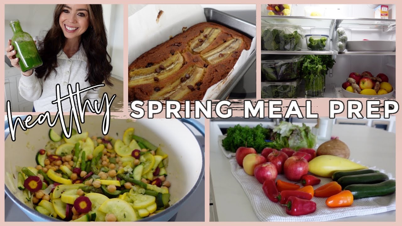 MEAL PREP FOR SPRING | Healthy + Fresh Spring Meals 2022