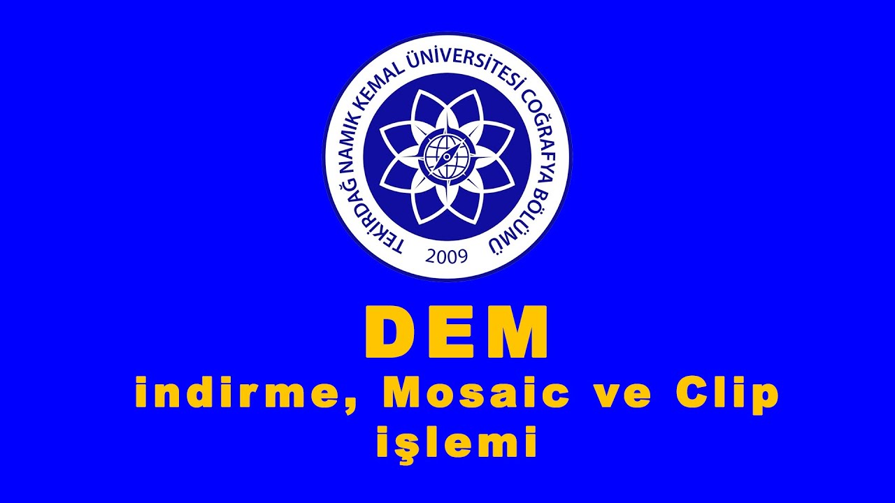 SRTM-DEM İndirme, Mozik ve Kesme İşlemi
