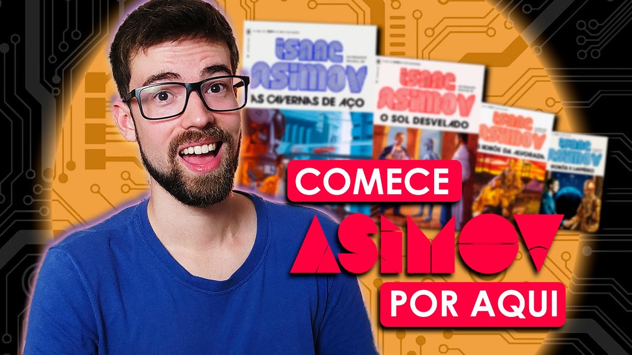 A SÉRIE DOS ROBÔS: Os livros perfeitos para começar a ler ISAAC ASIMOV! 🌠