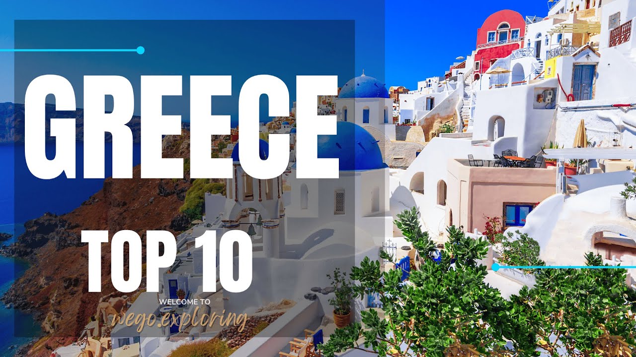 Top 10 Places to Visit in Greece | Travel Guide for 2025