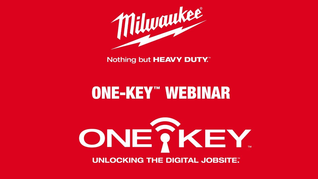 MILWAUKEE® ONE-KEY™ Webinar