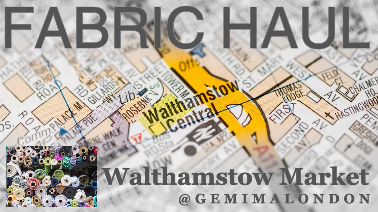 Walthamstow Fabric Haul, the best shops and how much I actually spent.