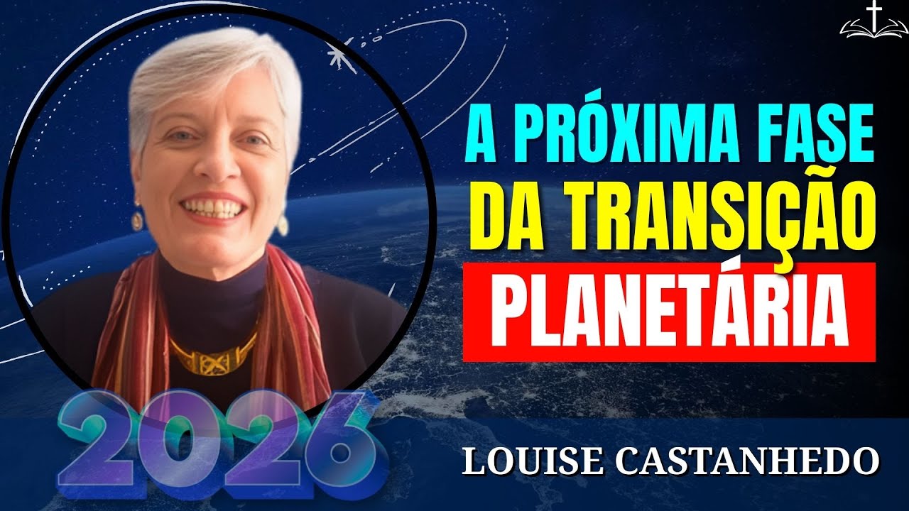 A PRÓXIMA FASE DA TRANSIÇÃO PLANETÁRIA | VOZ DA ALMA LOUISE CASTANHEDO