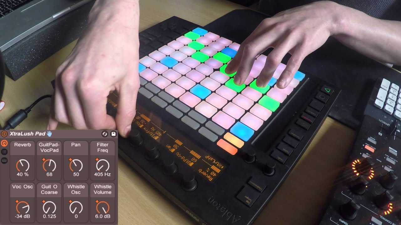 XtraLush Pad - The Mixing Chef Ableton Push Ambient Improvisation