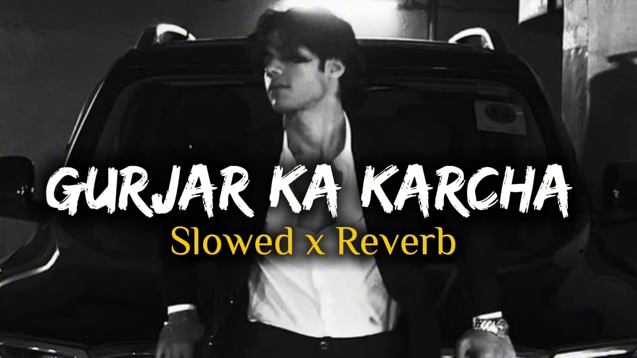 Gurjar Ka Karcha 🔥 - Rinku Nagar | (Slowed x Reverb) | Haryanvi Song 