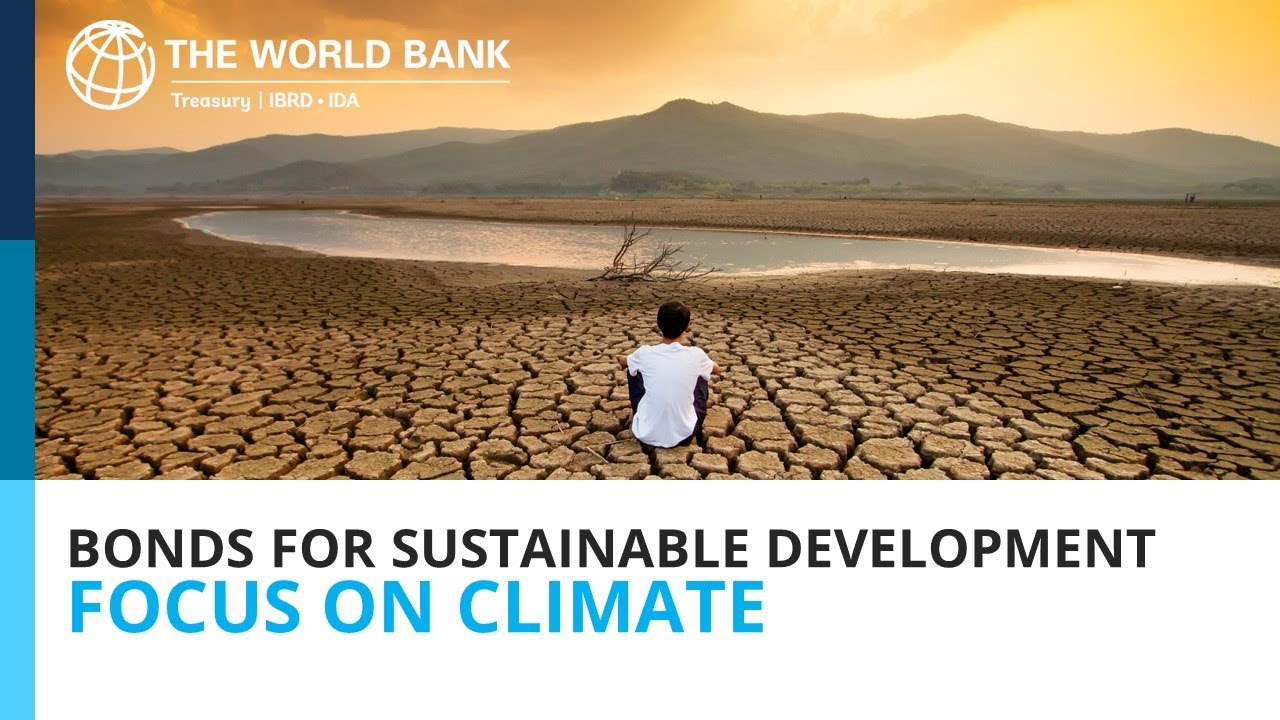 World Bank Sustainable Development Bonds &ndash; Climate Action
