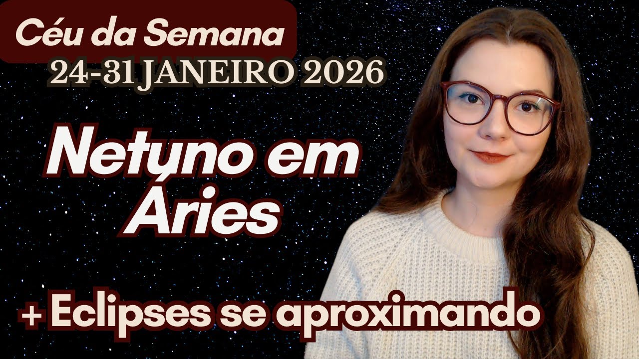 Céu da Semana 24-31 JANEIRO 2026