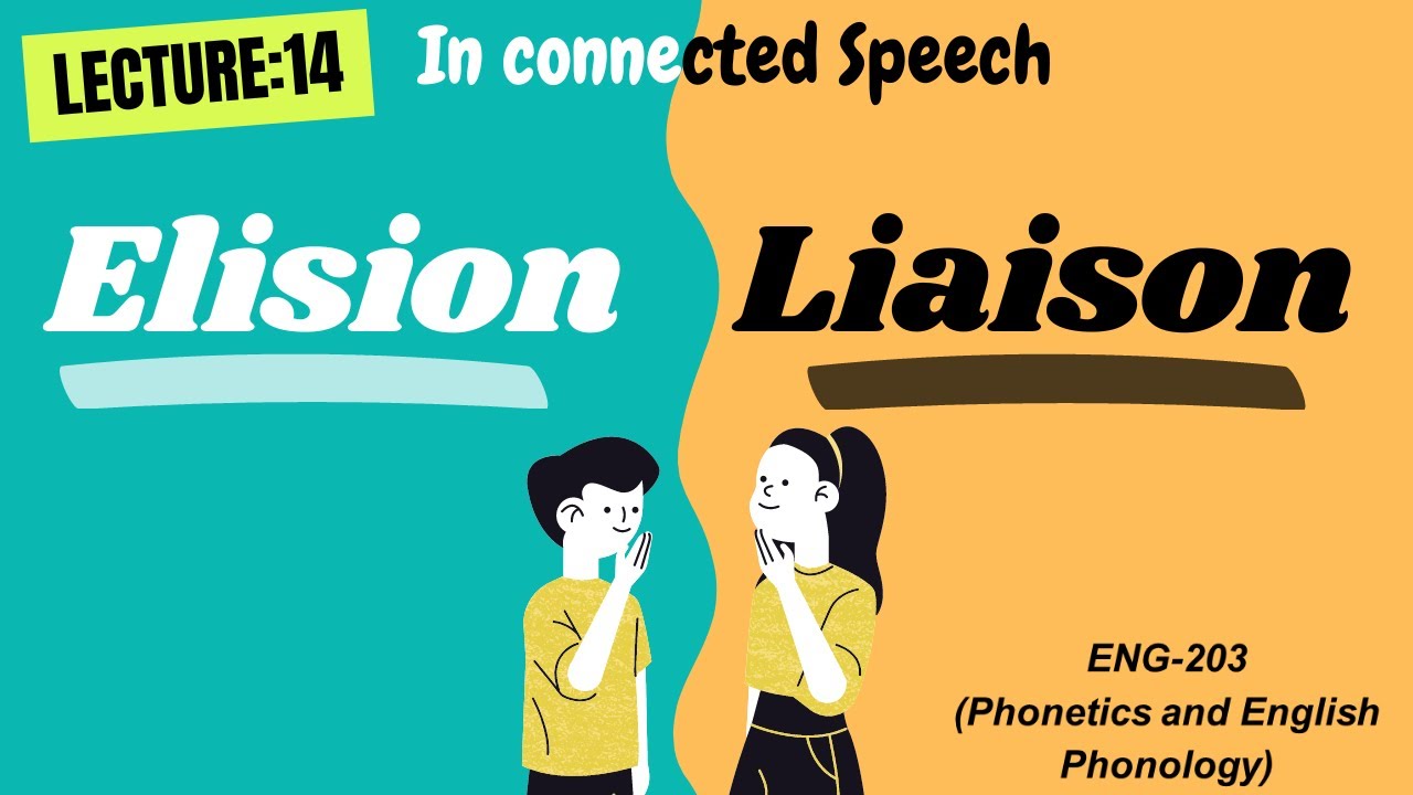 Elision & Liaison in connected speech | Liaison and Elision in phonetics