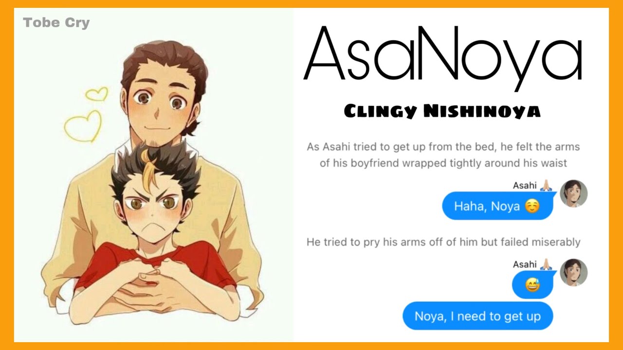 Clingy Nishinoya | Haikyuu texts | Tobe Cry [CryBaby Repost]