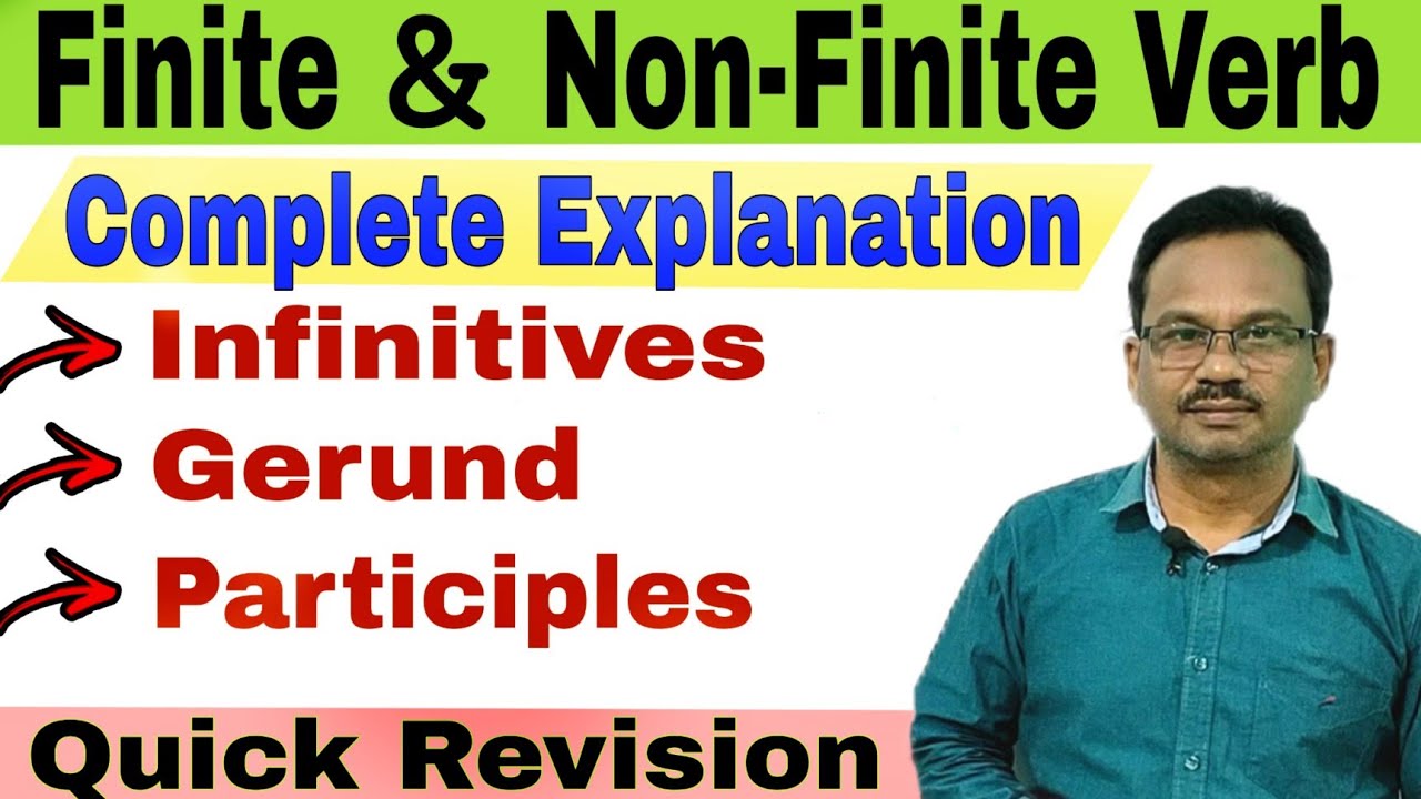 Finite And Non-Finite Verbs| Explanation Of Infinitives /Gerund and Participles With Examples #verbs