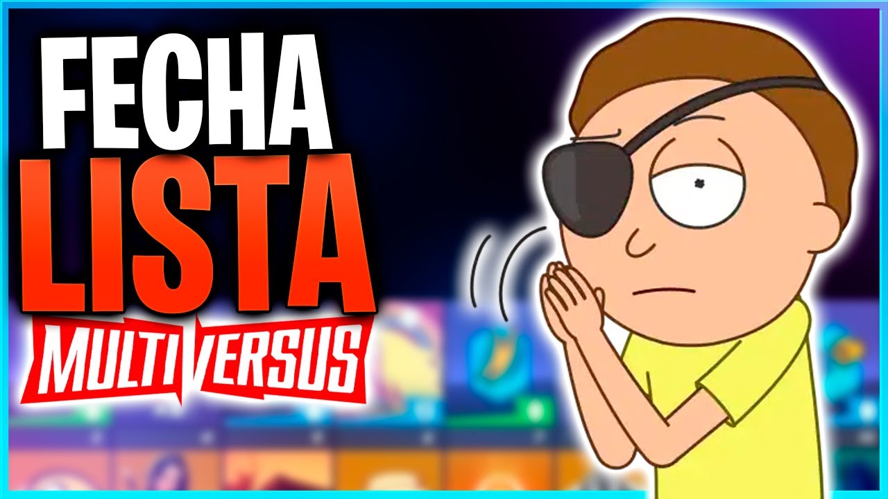 Fecha Temporada 1 MultiVersus CONFIRMADA pero MORTY SE RETRASA
