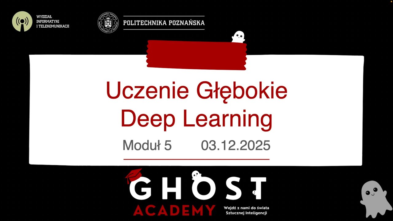 GHOST Academy 2: Uczenie Głębokie