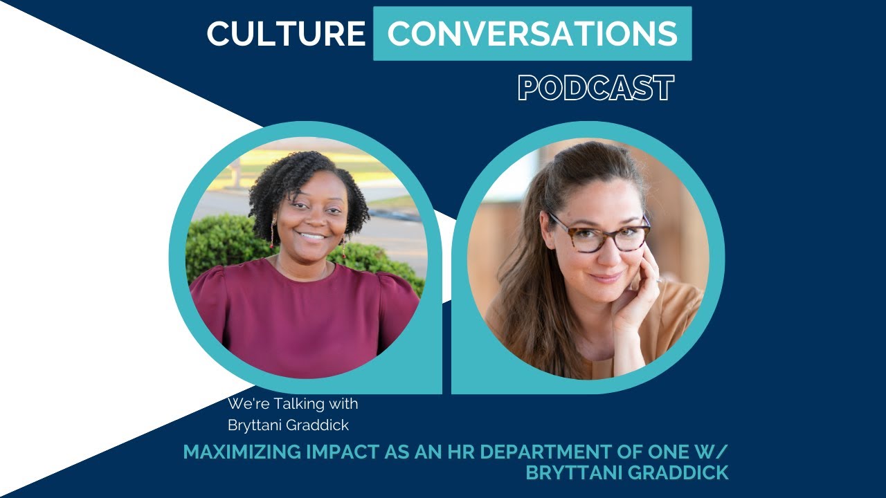 Maximizing Impact as an HR Department of One w/ Bryttani Graddick