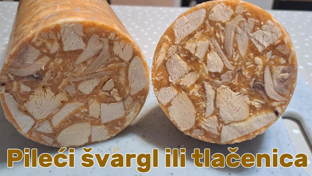 Pileći Švargl - Tlačenica - Prezvuršt - Piletina u želatini