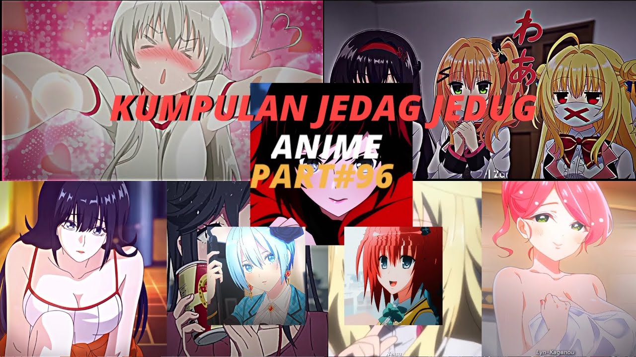 kumpulan JEDAG JEDUG ANIME PART 96✨ ||TIKTOK||
