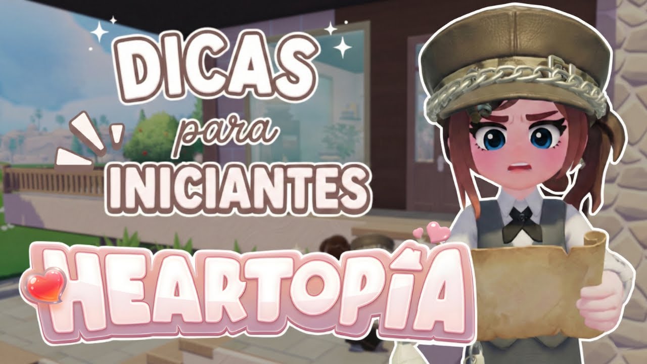 Heartopia para Iniciantes (Não caia nas armadilhas!)
