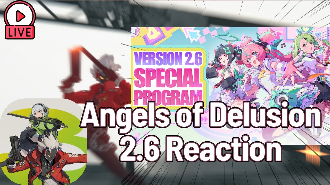 Reacting to ZZZ's 2.6 Livestream, Angels of Delusion.