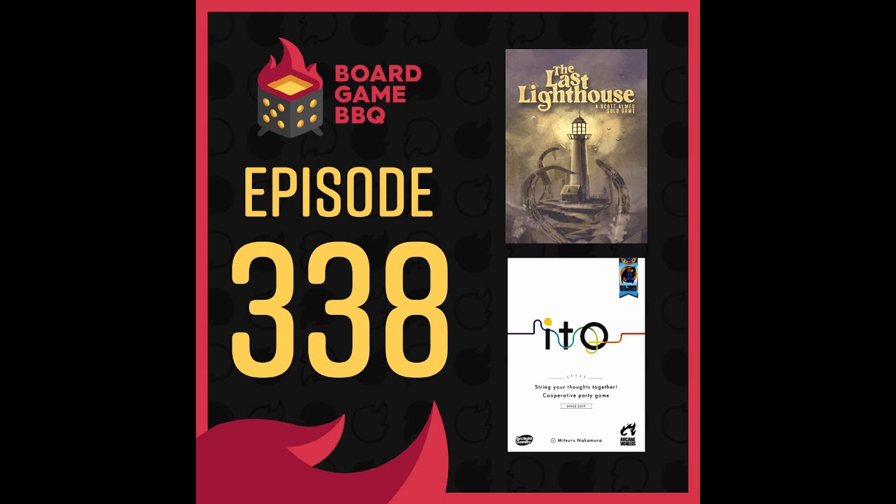 Episode 338: Monster Train 2, The Last Lighthouse, Ito