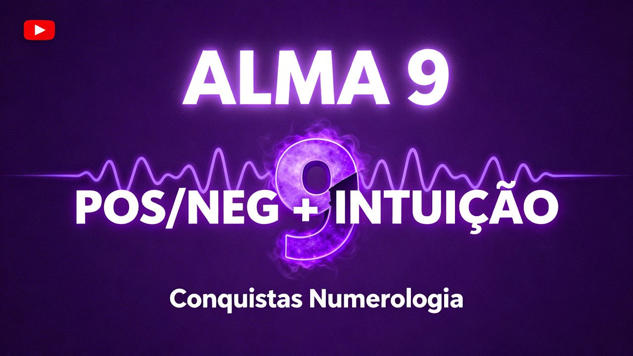 NÚMERO DE ALMA 9, POSITIVO E NEGATIVO