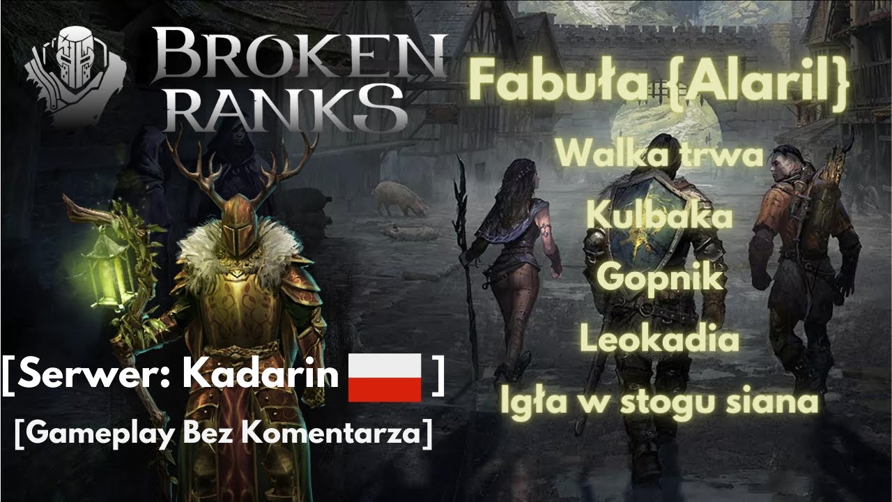 Misje Fabularne {Alaril} - Broken Ranks ⚔️ | [No Commentary Gameplay]