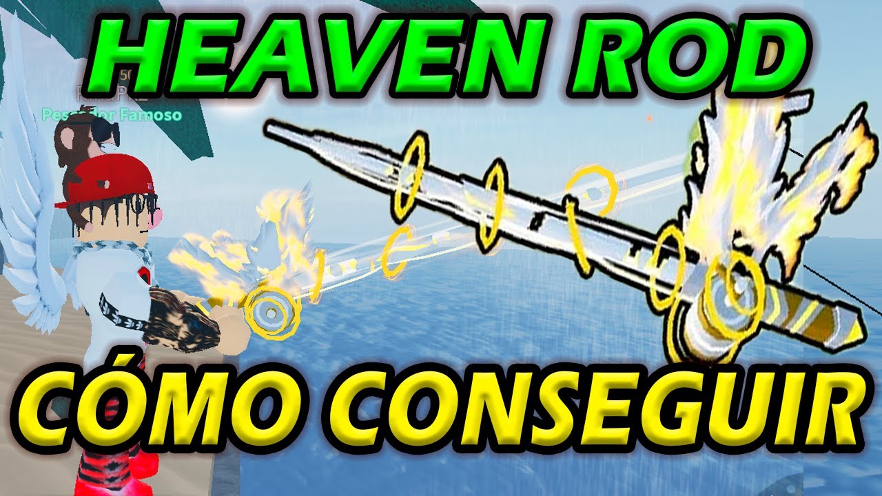 Cómo conseguir la  CAÑA del CIELO o  HEAVEN´S ROD en Fisch - Fácil y Rápido