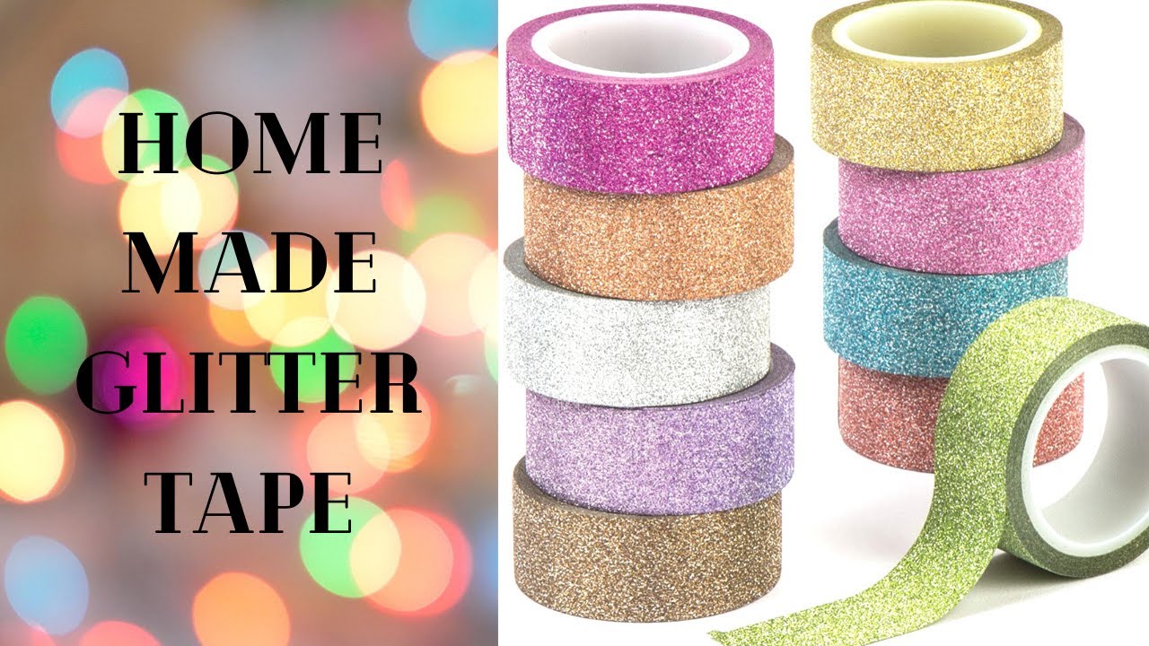 DIY-Homemade Glitter tape/ Glitter tape making at home/DIY Washi Tape/ Homemade
