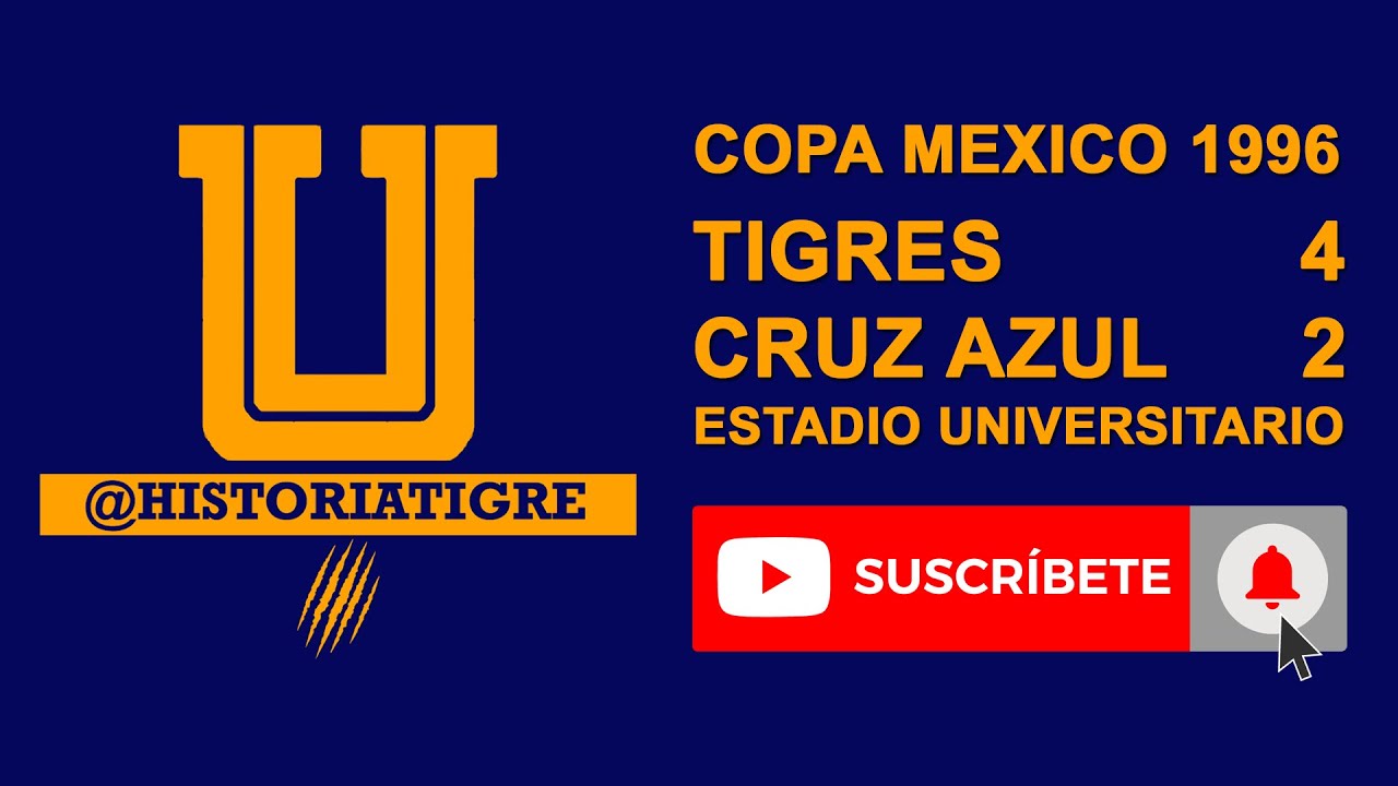 Copa México 1996 - Tigres Vs Cruz Azul Semifinal Vuelta