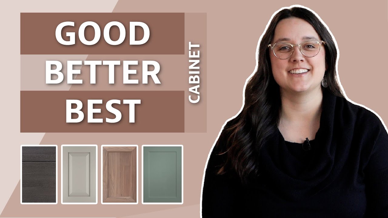 Choose the Right Cabinets: Good Better Best