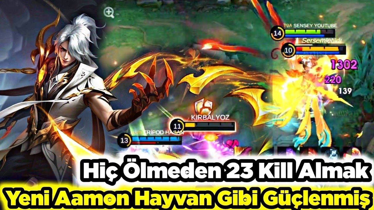 Yeni Aamon Gören Herkes Aşık Olacak Hiç Ölmeden 23 Kill Aldım Sadece Ulti Tek Atıyor Mobile Legends