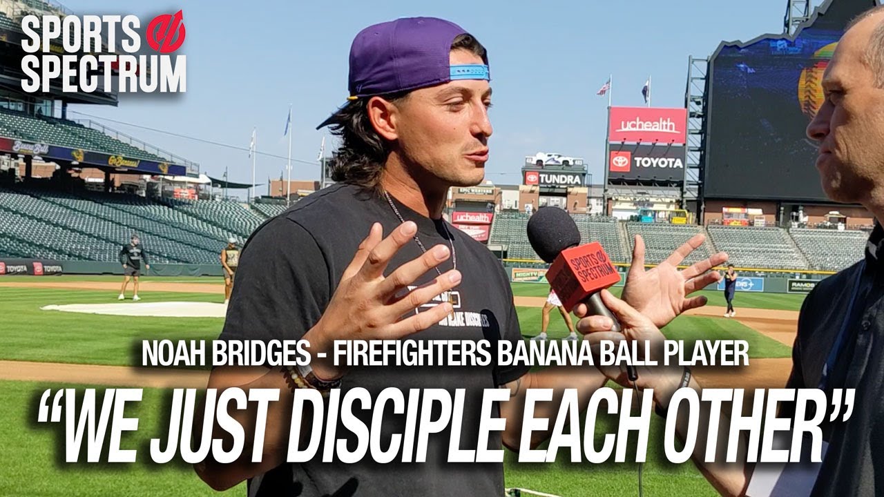 Noah Bridges from Banana Ball's Firefighters shares about his faith in Jesus Christ